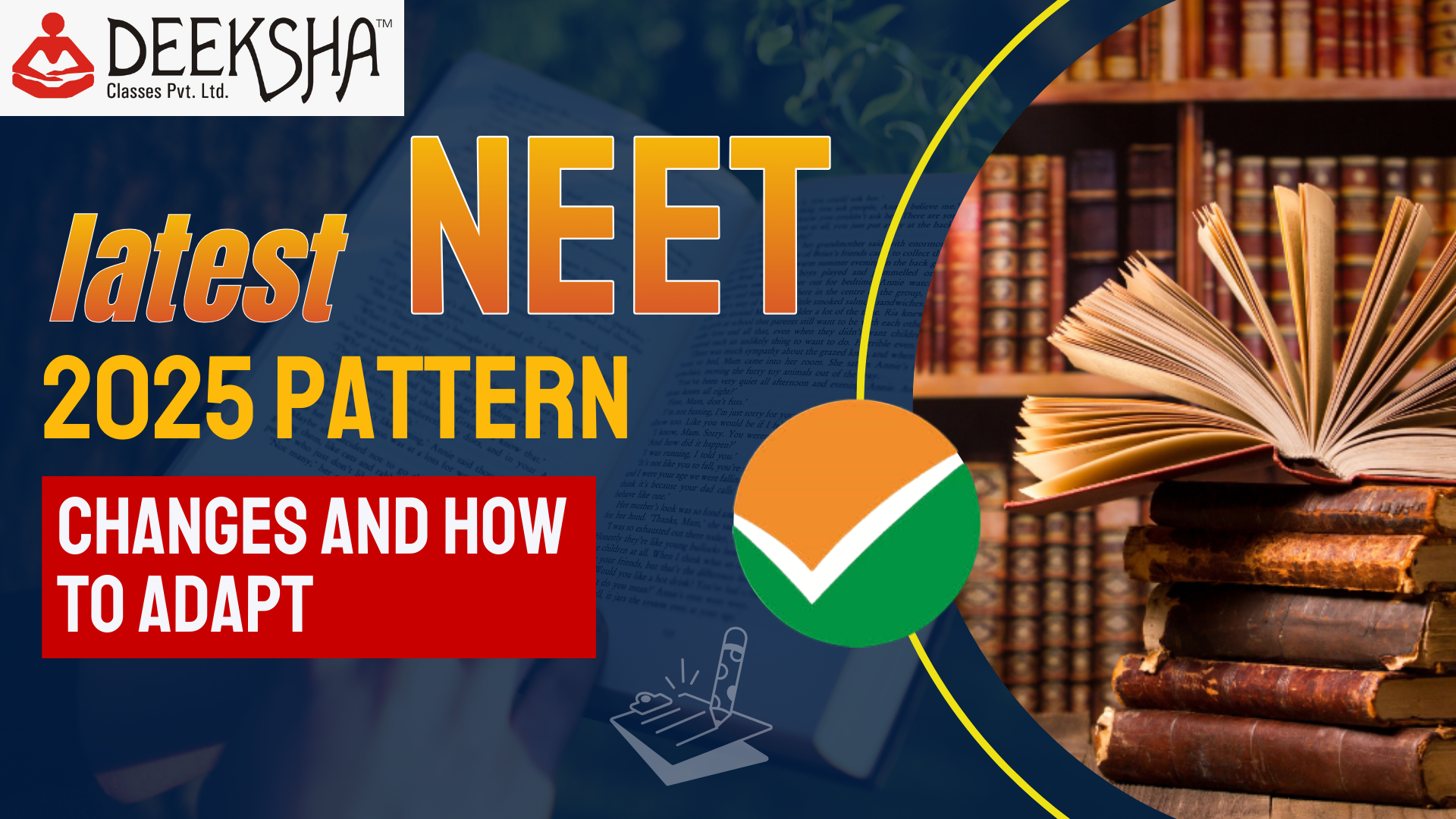 NEET 2025 Exam Pattern, Changes & Smart Preparation Tips